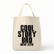 Cool story Bro Bag