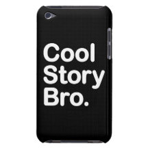 Cool Story Bro. Barely There iPod Touch Case