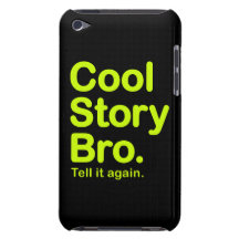 Cool Story Bro. Barely There iPod Touch Case