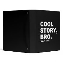 Cool Story Bro