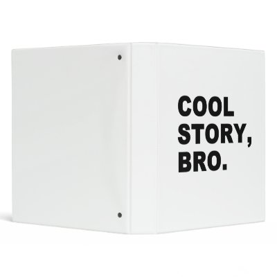 Cool Story Bro by VectorGraphics