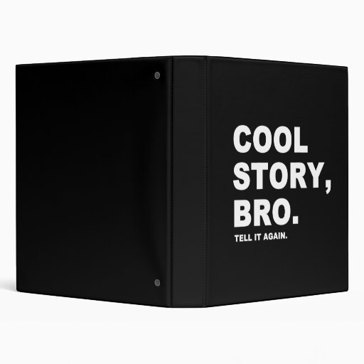 Cool Story Bro Binders