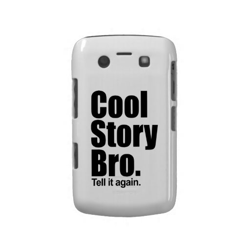 Cool Story Bro. BlackBerry Bold Case
