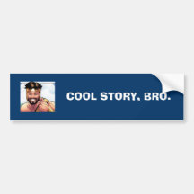 Cool Story Bro Bumper Sticker