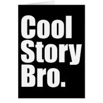 Cool Story Bro. Card cards