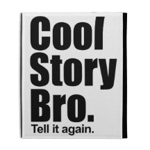 Cool Story Bro Caseable iPad Folio iPad Folio Cases