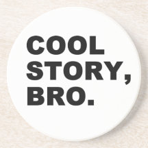 Cool Story Bro Coasters