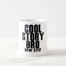 Cool Story Bro Coffee Mug