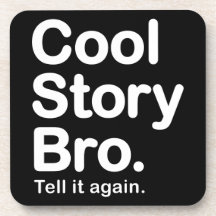 Cool Story Bro. Cork Coaster
