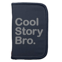 Cool Story Bro. Folio Folio Planners