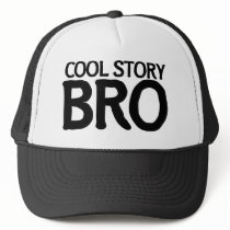 Cool story bro hats