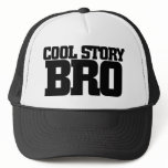 Cool Story Bro Hat