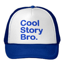 Cool Story Bro. Hat
