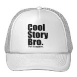 Cool Story Bro. Hat