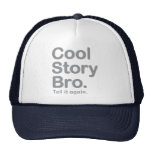 Cool Story Bro. Hat