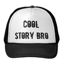 'Cool Story Bro' hat