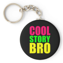 Cool Story Bro in Neon Style Colours Key Chains