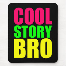 Cool Story Bro in Neon Style Colours Mouse Pads
