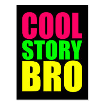 Cool Story Bro in Neon Style Colours Post Card