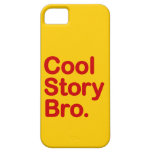 Cool Story Bro. iPhone 5 Case