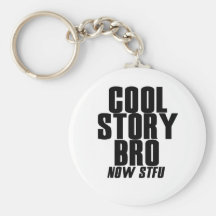 Cool Story Bro Keychains