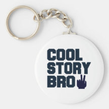 Cool Story Bro Keychains