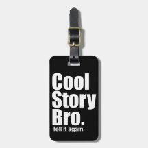 Cool Story Bro Luggage Tag