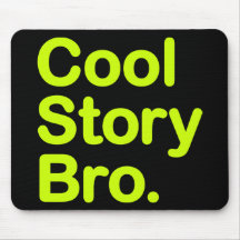 Cool Story Bro. Mousepad