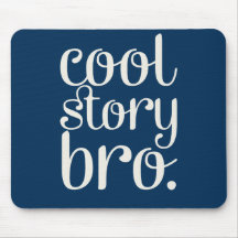 Cool Story Bro Navy Blue Mouse Pads