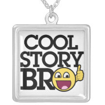 Cool story Bro Necklace