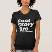 Cool Story Bro - Now Lets Stop Kony Tshirts