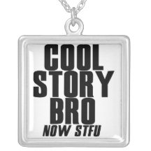 Cool Story Bro Pendant