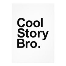 Cool story bro personalized announcement