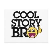 Cool story Bro Post Cards