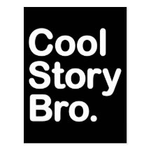 Cool Story Bro. Postcard