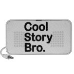 Cool Story Bro. Speaker