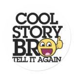 Cool Story bro Sticker