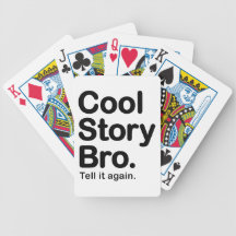 Cool Story Bro. Tell it Again Bicycle Poker Deck