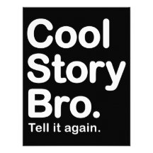 Cool Story Bro. Tell it Again Invite