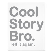 Cool Story Bro. Tell it Again Invites