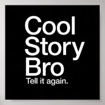 Cool Story Bro Tell it again poster