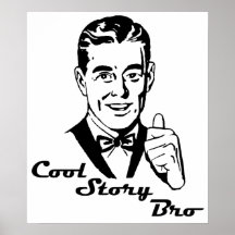 Cool Story Bro Vintage Retro Poster