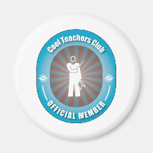 Cool Teachers Club Magnet