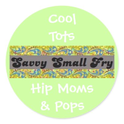Cool Tots, Hip Moms & Pops Round Sticker by savvysommer