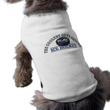 Coolest Guys Play Ice Hockey Pet Tshirt