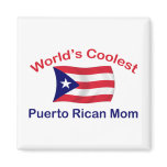 Coolest Puerto Rican Mom Refrigerator Magnets