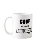 Coop me up with Anderson Coffee Mug