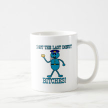 Cop Has Last Doughnut Coffee Mugs
