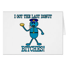 Cop Has Last Doughnut Greeting Cards