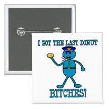 Cop Has Last Doughnut Pinback Button